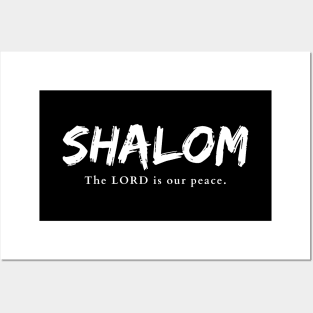 Shalom (The Lord is our peace) Posters and Art